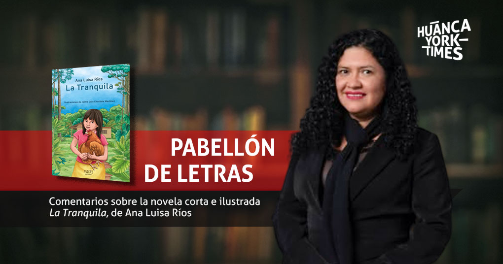 novela corta la tranquila - ana luisa ríos - pabellón de letras