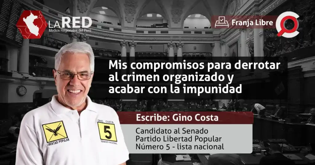 propuestas de candidatos para el senado - gino costa - libertad popular